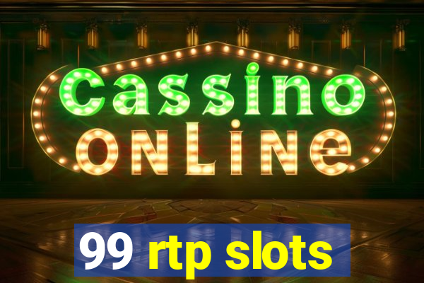 99 rtp slots